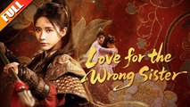 [Hot 2025] Love for The Wrong Sister Full Movie_Netshort