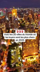 🚨 Voici les 20 villes du monde où les loyers sont les plus chers en 2025