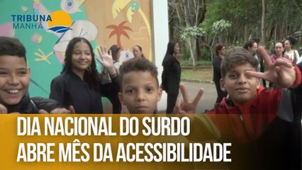 Dia Nacional do Surdo abre mês da acessibilidade