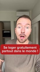 Se loger gratuitement partout dans le monde