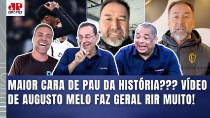 "É INACREDITÁVEL! KKKKK! O Augusto Melo teve a CARA DE PAU DE FALAR que o Corinthians..." OLHA ISSO!
