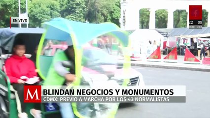 Blindan negocios y monumentos previo a marcha por 11 años de Ayotzinapa en CdMx