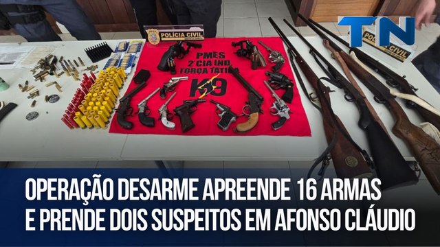 Operação Desarme apreende 16 armas e prende dois suspeitos em Afonso Cláudio