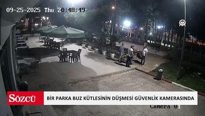 Antalya'da bir parka buz kütlesinin düşmesi güvenlik kamerasında