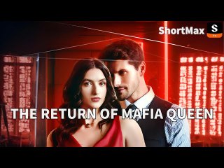 The Return Of Mafia Queen