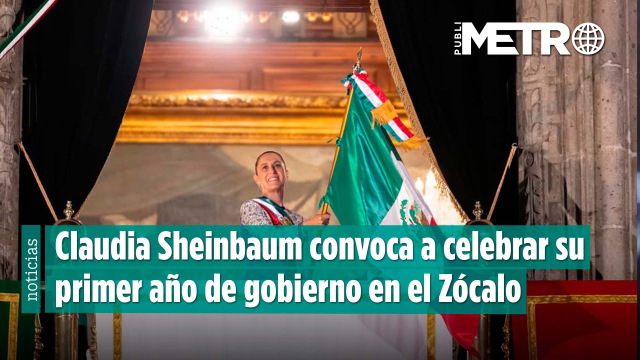 Claudia Sheinbaum convoca a celebrar su primer año de gobierno en el Zócalo