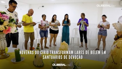 Novenas do Círio transformam lares de Belém em santuários de devoção