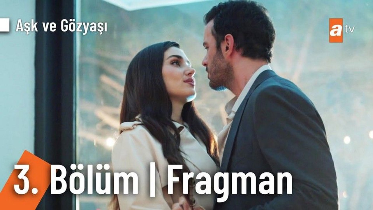 Aşk ve Gözyaşı 3.Bölüm - Aşk ve Gözyaşı - Sezon 1 - Bölüm 3 - Fragman VCRH STCRH