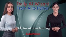 Day 54 Audio-Podcast: Working with APIs in Python – Beginner’s Guide for AI Coding | #DailyAIWizard