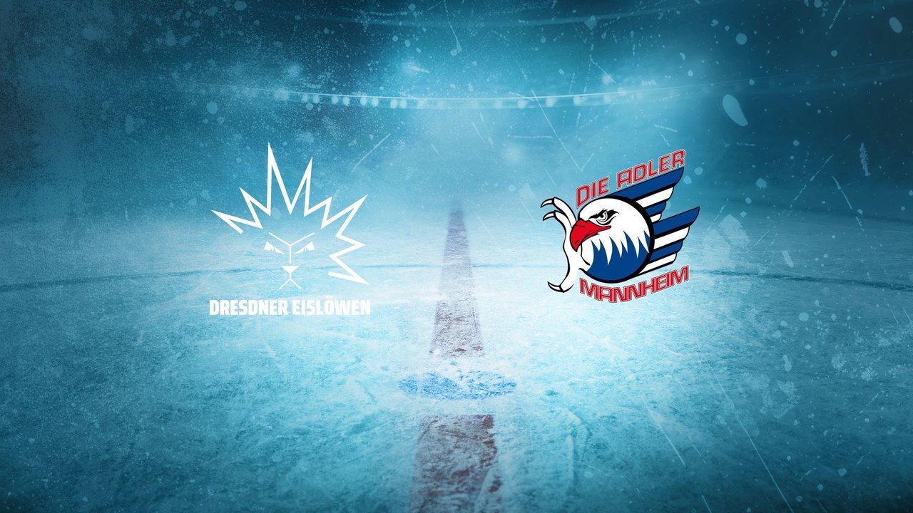 Highlights von Dresdner Eislöwen - Adler Mannheim