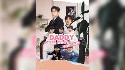 Daddy, Guess Who's Your Kid?