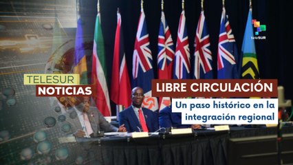 CARICOM implementa la libre circulación y residencia para sus ciudadanos