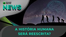 A descoberta que pode reescrever a história humana | 26/09/2025