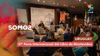 47º Feria Internacional del Libro de Montevideo SOMOS 26-09-25