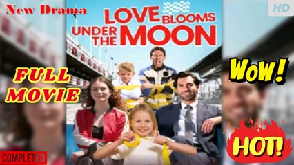 🧡🍏 🔥 [Hot]  Love Blooms Under the Moon-Full movie