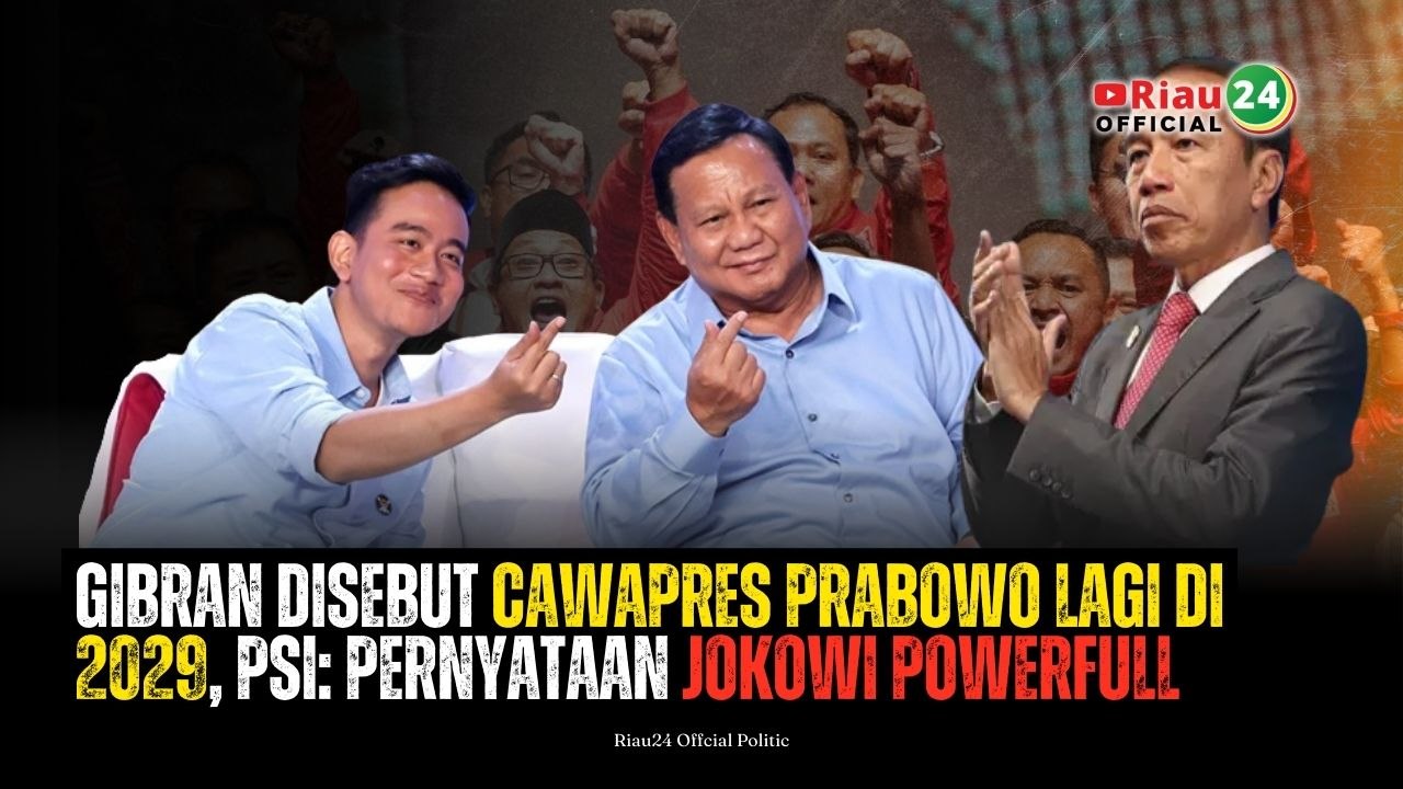 Gibran Disebut Cawapres Prabowo Lagi di 2029, PSI: Pernyataan Jokowi Powerfull