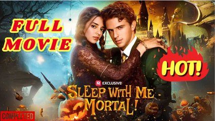 🧡🍏 🔥 Sleep with Me, Mortal!#Full Drama
