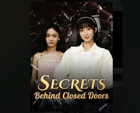 Secrets Behind Closed Doors