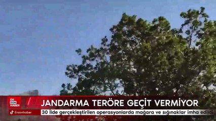 30 İlde gerçekleştirilen operasyonlarda mağara ve sığınaklar imha edildi