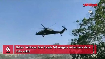 Bakan Yerlikaya duyurdu: Son 6 ayda 144 mağara ve barınma alanı imha edildi