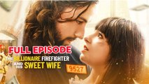 Hot The Billionaire Firefighter And His Sweet Wife - Full Movie