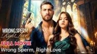 I Got the Wrong Sperm—and Fell in Love #FullMovie