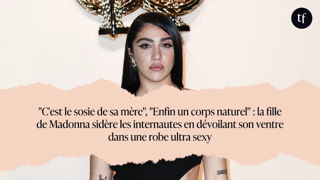 C'est le sosie de sa mère , Enfin un corps naturel : la fille de Madonna sidère les internautes en dévoilant son ventre dans une robe ultra sexy
