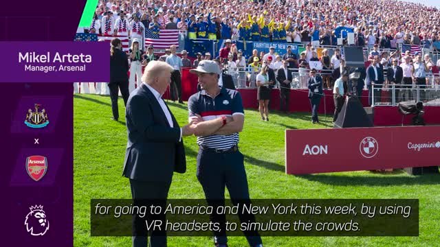 No VR headsets – Arteta is not taking Europe's Ryder Cup approach to St. James' Park