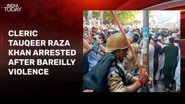 UP cleric Tauqeer Raza arrested in connection with Bareilly violence