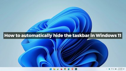 How to automatically hide the taskbar in Windows 11