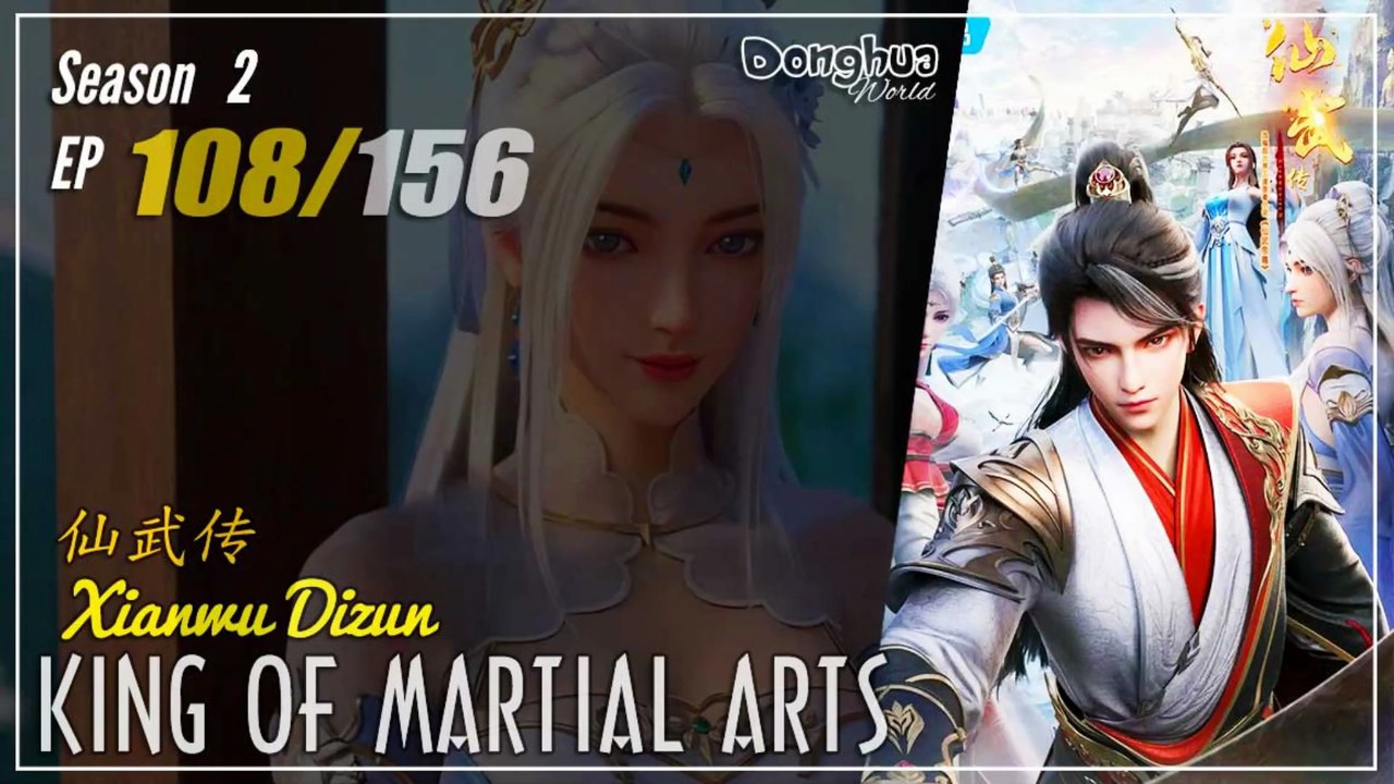 King Of Martial Arts  Season 2 EP 108 (134) 仙武传 Xianwu Dizun | Donghua - 1080P - Cc English
