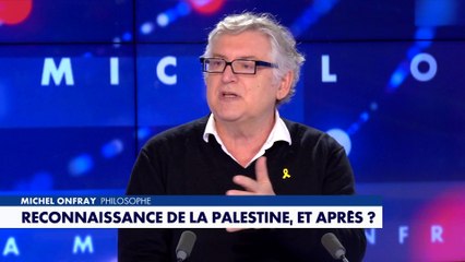 Michel Onfray dénonce le manque de clarté dans la reconnaissance d'un Etat palestinien
