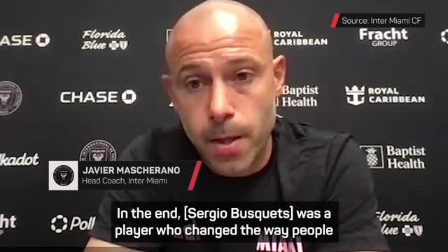 Busquets changed the way football was played - Mascherano