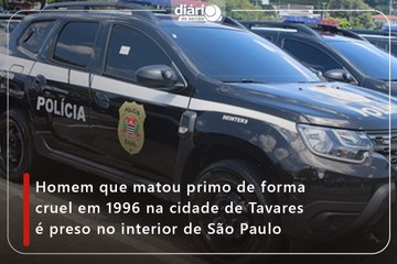 Homem que matou primo de forma cruel em 1996 na cidade de Tavares é preso no interior de São Paulo