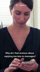 Why do I feel anxious about replying too late to messages?
