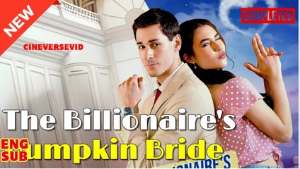 The Billionaires Bumpkin Bride (2025) - FULL HD [Eng Sub]