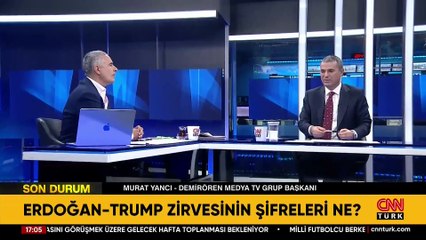 Erdoğan-Trump zirvesinin şifreleri! Demirören Medya TV Grup Başkanı Murat Yancı'dan CNN TÜRK'te açıklamalar