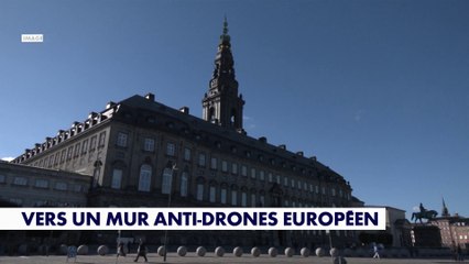 Vers un mur anti-drones européen ?