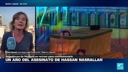 Informe desde Beirut: seguidores de Hezbolá conmemoran un año de la muerte de Hasan Nassrallah