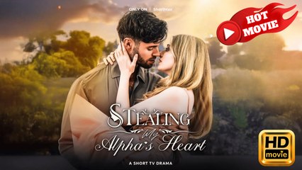 Stealing My Alpha's Heart | Full Movie HD - Drama ShortFilms Hot