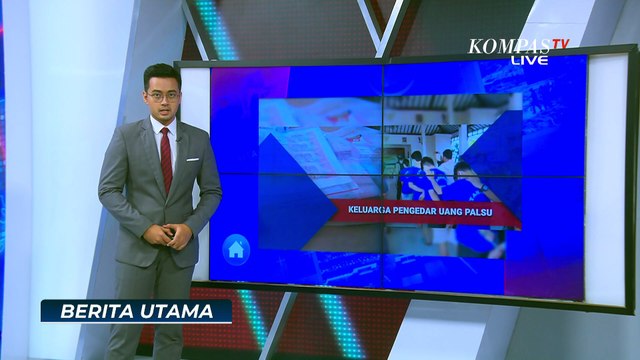 Demi Penuhi Kebutuhan Pokok, Satu Keluarga Cetak & Edarkan Uang Palsu | BERITA UTAMA
