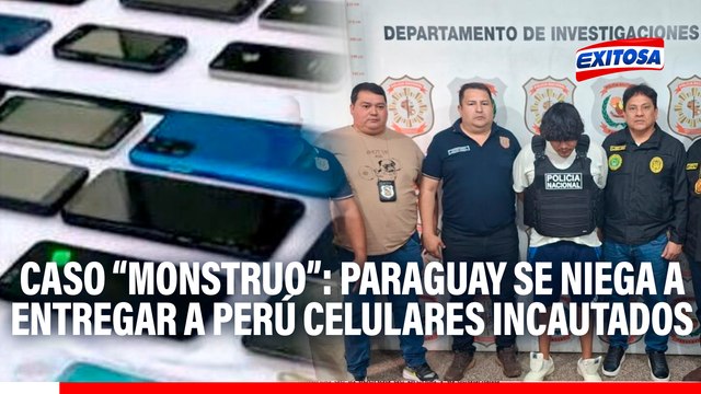 Paraguay se niega a entregar a Perú los celulares incautados a 'El Monstruo', según ABC Color: Hay desconfianza