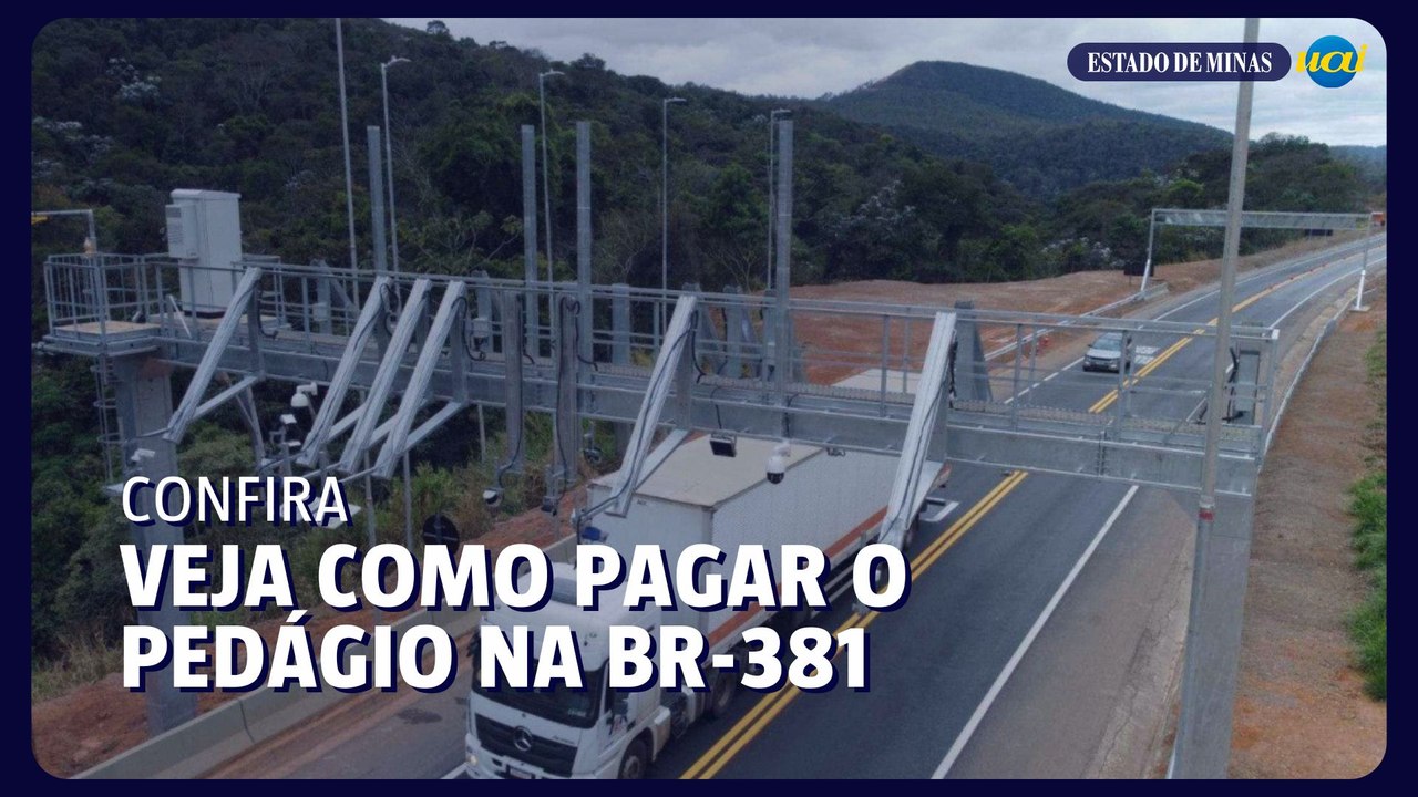 Pedágio na BR-381: entenda prazos e métodos de pagamento - Vídeo ...