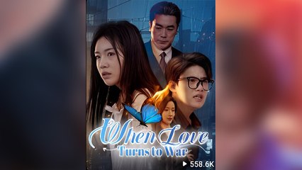 When Love Turns To War – FULL MOVIE [Eng Sub]