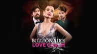 Billionaire Love Crash Full Movie
