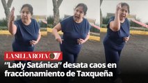 “Lady Satánica”: mujer arma escándalo en privada de CDMX y se vuelve viral
