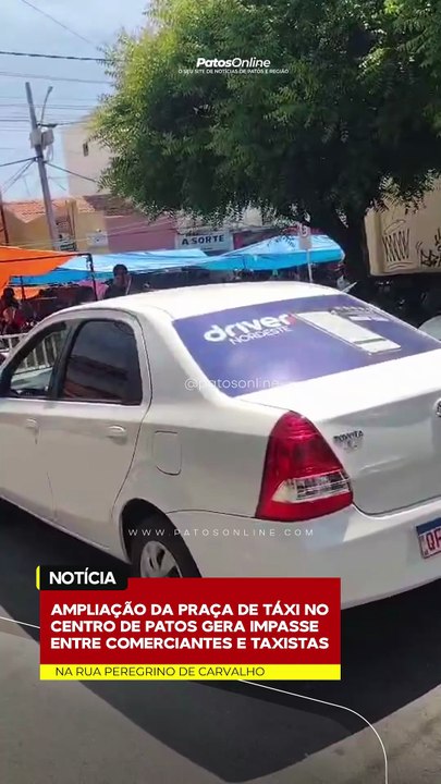 Ampliação da praça de táxi no Centro de Patos gera impasse entre comerciantes e taxistas
