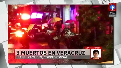Se reporta jornada violenta en Veracruz; hay 3 muertos