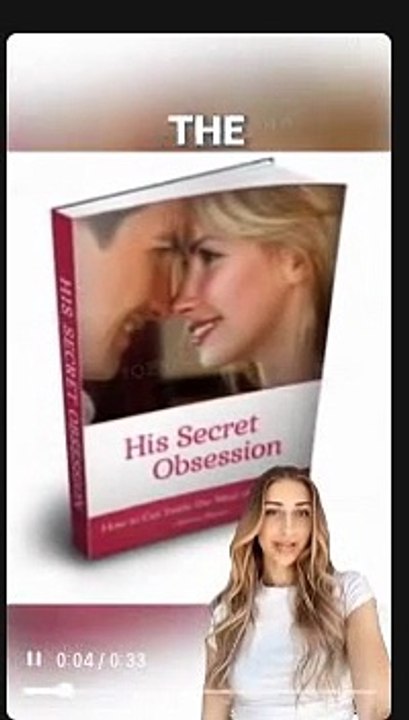 his secret obession....improve relation fast