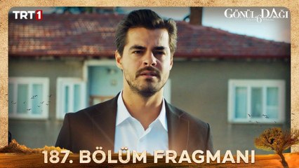 Gönül Dağı 187.Bölüm - Gönül Dağı - Sezon 6 - Bölüm 187 - Fragman VCRH STCRH